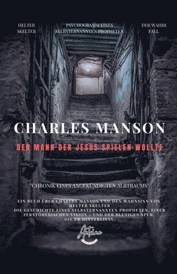 bokomslag Charles Manson - Der Mann, der Jesus spielen wollte