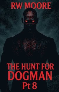 bokomslag Hunt For Dogman