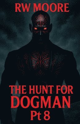 bokomslag Hunt For Dogman