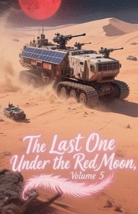 bokomslag Last One Under the Red Moon, Volume 5