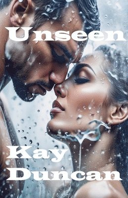 Kay Duncan - Unseen, Häftad