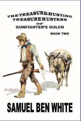 bokomslag Treasure Hunting Treasure Hunters of Gunfighter's Gulch