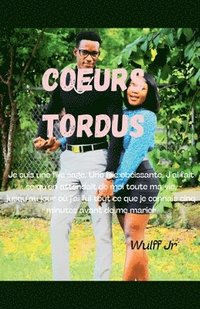 bokomslag Coeurs tordus