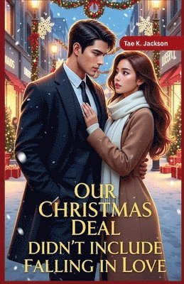 bokomslag Our Christmas Deal Didn't Include Falling in Love