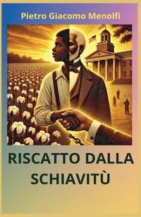 bokomslag Riscatto Dalla Schiavitù