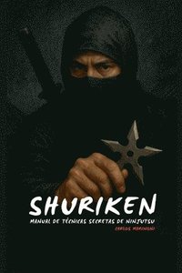 bokomslag Shuriken: Manual de Técnicas secretas de Ninjutsu