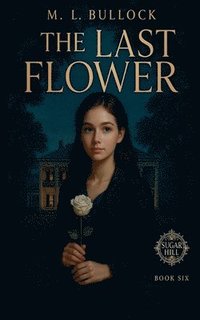 bokomslag The Last Flower
