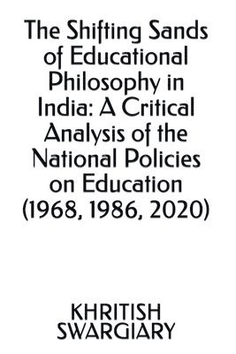 bokomslag Shifting Sands of Educational Philosophy in India