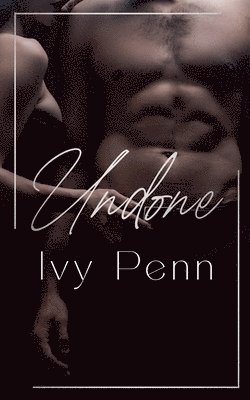 Ivy Penn - Undone, Häftad
