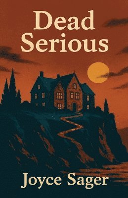 Joyce Sager - Dead Serious, Häftad