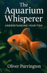 bokomslag Aquarium Whisperer