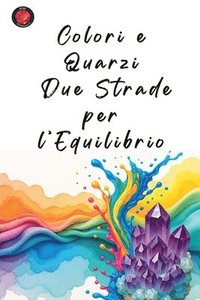 bokomslag Colori e Quarzi