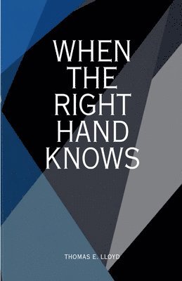 bokomslag When The Right Hand Knows