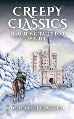 Juliette Harrisson - Creepy Classics, Häftad