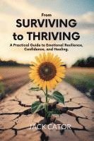 bokomslag From Surviving To Thriving