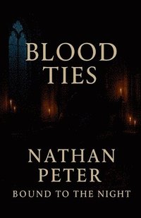 bokomslag Blood Ties: Bound to the Night
