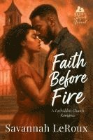 bokomslag Faith Before Fire