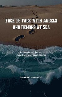 bokomslag Face to Face with Angels and Demons at Sea