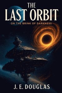 bokomslag The Last Orbit
