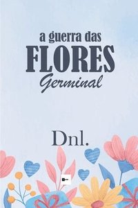 bokomslag A guerra das Flores