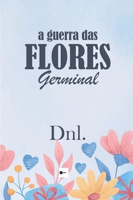 bokomslag A guerra das Flores