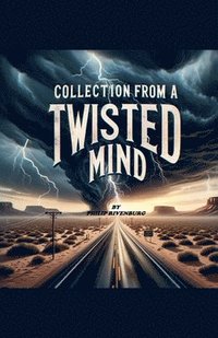 bokomslag Collection from a Twisted Mind