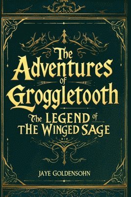 Jaye Goldensohn - Legend of the Winged Sage, Häftad