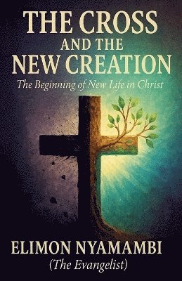 Cross and the New Creation