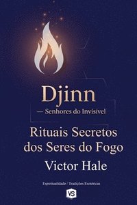 bokomslag Djinn - Senhores do Invisível - Rituais Secretos dos Seres do Fogo
