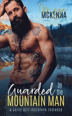 bokomslag Guarded By The Mountain Man
