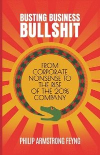 bokomslag Busting Business Bullshit