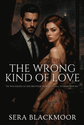 The Wrong Kind of Love 1