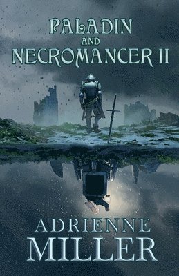 Adrienne Miller - Paladin and Necromancer II, Häftad. Tillgänglighet: Lägg i varukorg