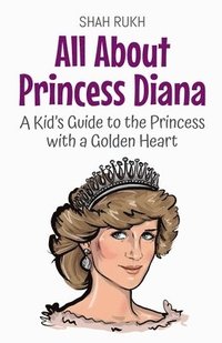 bokomslag All About Princess Diana