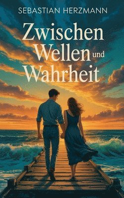 bokomslag Zwischen Wellen und Wahrheit