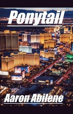 Aaron Abilene - Ponytail, Häftad