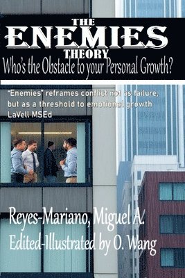 bokomslag The Enemies Theory: Who's the Obstacle to your Persoanl Growth?