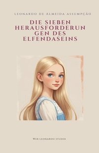 bokomslag Die Sieben Herausforderun Gen Des Elfendaseins