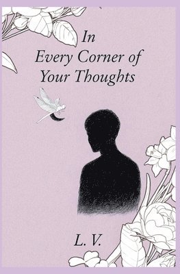 In Every Corner of Your Thoughts