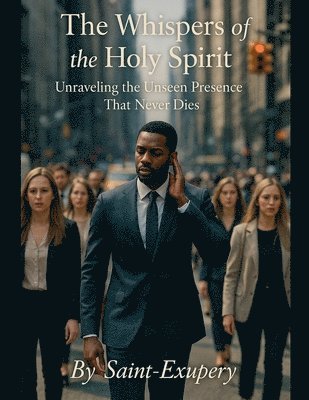 bokomslag The Whispers of the holy spirit