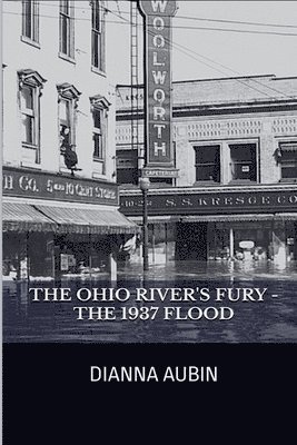 bokomslag The Ohio River's Fury - The 1937 Flood
