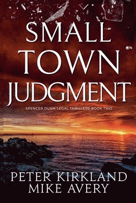 Peter Kirkland, Mike Avery - Small Town Judgment, Häftad