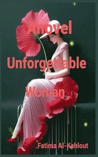 bokomslag Anovel Unforgettable Woman