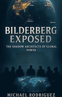 bokomslag Bilderberg Exposed
