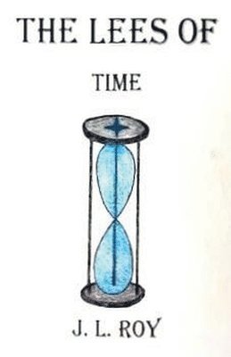 bokomslag The Lees of Time