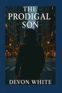 bokomslag The Prodigal Son