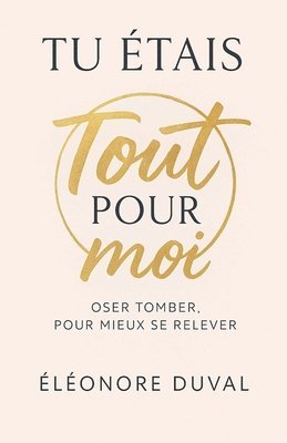 bokomslag Tu étais tout pour moi