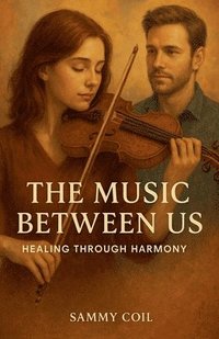 bokomslag The Music Between Us