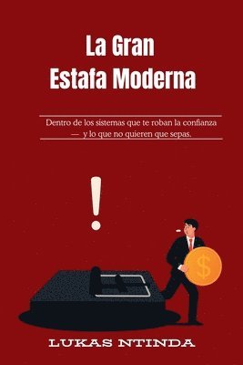 bokomslag La Gran Estafa Moderna