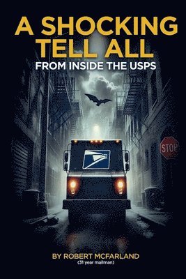 Shocking Tell From All Inside The Usps